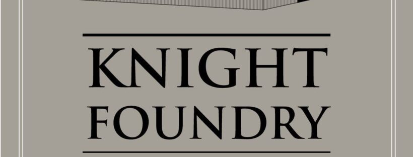 Knight Foundry